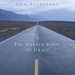 The Harder Road Of Grace
